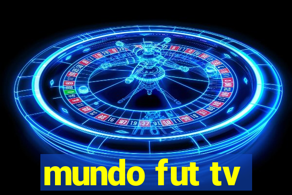 mundo fut tv